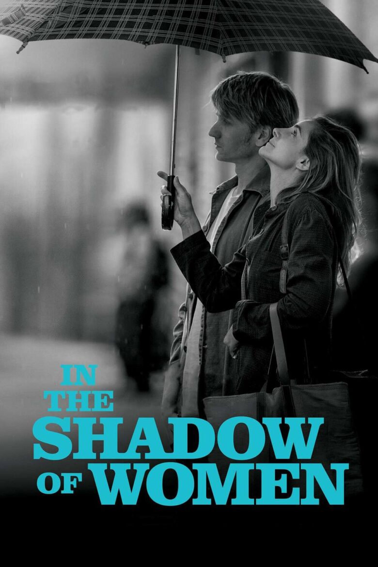 دانلود فیلم In the Shadow of Women 2015 دانلود فیلم In the Shadow of Women 2015