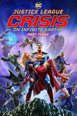 دانلود انیمیشن Justice League: Crisis on Infinite Earths, Part Three 2024