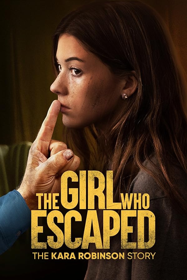 دانلود فیلم The Girl Who Escaped: The Kara Robinson Story 2023 دانلود فیلم The Girl Who Escaped: The Kara Robinson Story 2023