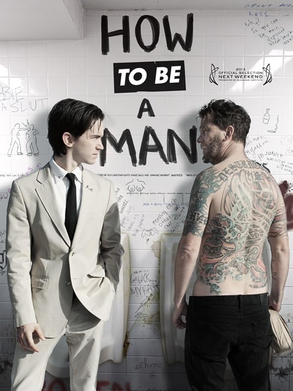 How to Be a Man 2013 How to Be a Man 2013