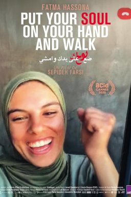 دانلود مستند Put Your Soul on Your Hand and Walk 2025
