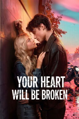 دانلود فیلم Your Heart Will Be Broken 2026